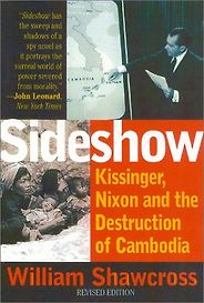 The best books on Globalisation - Sideshow by William Shawcross The best books on Globalisation - Sideshow by William Shawcross