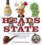 Heads of State by Carl Sferrazza Anthony Heads of State by Carl Sferrazza Anthony