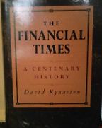 The Financial Times by David Kynaston The Financial Times by David Kynaston