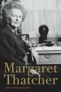 The best books on The British Parliament - Margaret Thatcher: The Autobiography by Margaret Thatcher