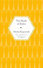 New History Books - The Death of Stalin by Sheila Fitzpatrick New History Books - The Death of Stalin by Sheila Fitzpatrick