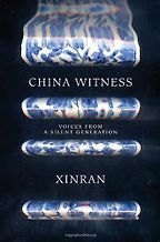 Chinese Witness by Xinran Chinese Witness by Xinran