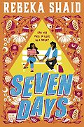 The Best New Books for Teens - Seven Days by Rebeka Shaid