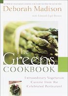 The best books on Favourite Cookbooks - The Greens Cookbook by Deborah Madison and Edward Espé Brown