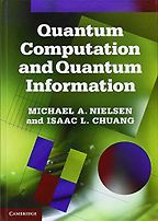 The Best Quantum Computing Books - Quantum Computation and Quantum Information Michael Nielsen and Isaac Chuang