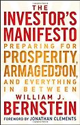 The best books on Investing - The Investor’s Manifesto by William J. Bernstein The best books on Investing - The Investor’s Manifesto by William J. Bernstein