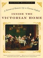 The Victorian House by Judith Flanders The Victorian House by Judith Flanders