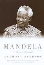 The best books on Nelson Mandela and South Africa - Mandela by Anthony Sampson