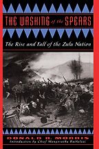 The best books on Nelson Mandela and South Africa - The Washing of the Spears by Donald R Morris The best books on Nelson Mandela and South Africa - The Washing of the Spears by Donald R Morris