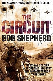 The best books on Private Armies - The Circuit by Bob Shepherd The best books on Private Armies - The Circuit by Bob Shepherd