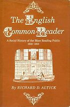Reading the Romantics - The English Common Reader by Richard Altick