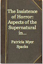 The Insistence of Horror by Patricia Meyer Spacks The Insistence of Horror by Patricia Meyer Spacks