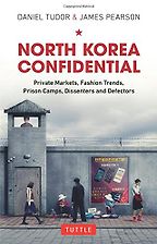 The best books on North Korea - North Korea Confidential by Daniel Tudor & James Pearson