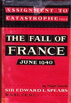 The best books on The French Resistance - Assignment to Catastrophe by Edward Spears The best books on The French Resistance - Assignment to Catastrophe by Edward Spears