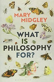 The Best Philosophy Books by Women - What Is Philosophy for? by Mary Midgley The Best Philosophy Books by Women - What Is Philosophy for? by Mary Midgley