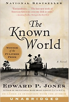 Aleksandar Hemon on Man’s Inhumanity to Man - The Known World by Edward P Jones