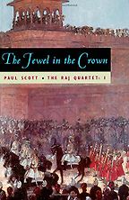 The best books on The Diplomat’s Wife - The Jewel in the Crown by Paul Scott