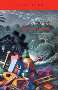 Enrique Vila-Matas on Books that Shaped Him - Nueva Enciclopedia by Alberto Savinio