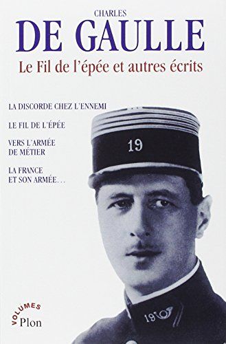 Le Fil de l'Epée by Charles De Gaulle