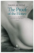 Erotic Writing by Arab Women - The Proof of the Honey by Salwa Al Neimi and Carol Perkins (translator) Erotic Writing by Arab Women - The Proof of the Honey by Salwa Al Neimi and Carol Perkins (translator)