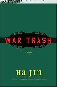 Historical Novels Set in Asia - War Trash by Ha Jin Historical Novels Set in Asia - War Trash by Ha Jin