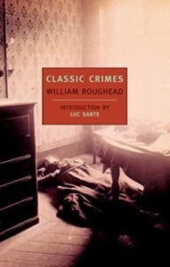 The best books on True Crime - Classic Crimes by William Roughead