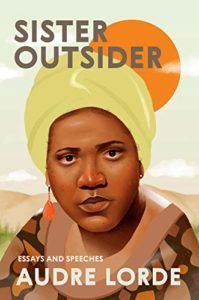 The best books on Patriarchy - Sister Outsider: Essays and Speeches by Audre Lorde
