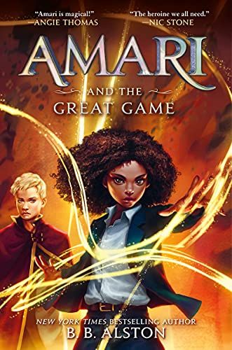 Amari and the Great Game by B. B. Alston & Godwin Akpan (illustrator)