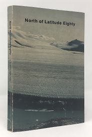 The best books on Ice - North of Latitude Eighty by Geoffrey Hattersley Smith The best books on Ice - North of Latitude Eighty by Geoffrey Hattersley Smith