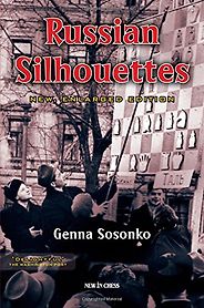 The Best Books About Chess - Russian Silhouettes by Genna Sosonko The Best Books About Chess - Russian Silhouettes by Genna Sosonko