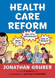 Health Care Reform by Jonathan Gruber Health Care Reform by Jonathan Gruber