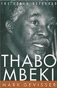 The best books on South Africa - Thabo Mbeki: The Dream Deferred by Mark Gevisser