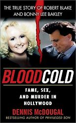 The best books on Los Angeles - Blood Cold by Dennis McDougal & Dennis McDougal and Mary Murphy