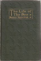 The best books on Entomology - The Life of the Bee by Maurice Maeterlinck