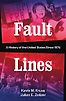 Fault Lines: A History of the United States Since 1974 Julian E. Zelizer & Kevin M. Kruse