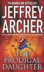 The Prodigal Daughter by Jeffrey Archer The Prodigal Daughter by Jeffrey Archer