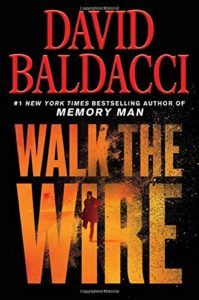 The Best Mystery Books - Walk the Wire by David Baldacci