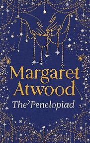 The Penelopiad by Margaret Atwood The Penelopiad by Margaret Atwood