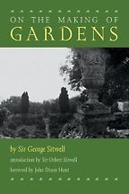 The best books on Gardening - On the Making of Gardens by Sir George Sitwell The best books on Gardening - On the Making of Gardens by Sir George Sitwell