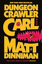 Dungeon Crawler Carl by Matt Dinniman Dungeon Crawler Carl by Matt Dinniman