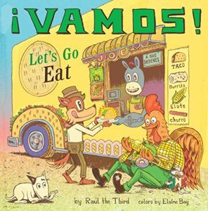 The Best Audiobooks for Kids of 2020 - ¡Vamos! Let's Go Eat by Raúl the Third, narrated by Gary Tiedemann