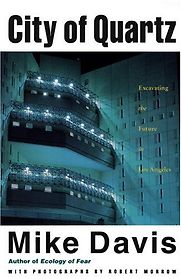 City of Quartz by Mike Davis City of Quartz by Mike Davis