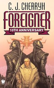 Foreigner by C. J. Cherryh Foreigner by C. J. Cherryh