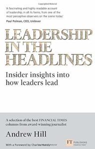 The Best Business Books: the 2021 FT & McKinsey Book Award - Leadership in the Headlines by Andrew Hill