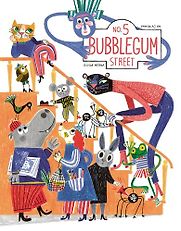 No. 5 Bubblegum Street Mikołaj Pa, Gosia Herba (illustrator), translated by Scotia Gilroy No. 5 Bubblegum Street Mikołaj Pa, Gosia Herba (illustrator), translated by Scotia Gilroy