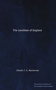 The best books on London Olympic History - The Condition of England by Charles FG Masterman The best books on London Olympic History - The Condition of England by Charles FG Masterman