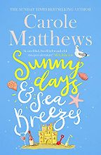 Sunny Days and Sea Breezes by Carole Matthews Sunny Days and Sea Breezes by Carole Matthews