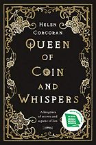 The Best Fantasy Book Series - Queen of Coin and Whispers by Helen Corcoran