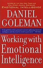Working With Emotional Intelligence by Daniel Goleman Working With Emotional Intelligence by Daniel Goleman