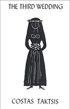 Books on the Real Greece - The Third Wedding by Costas Taktsis Books on the Real Greece - The Third Wedding by Costas Taktsis